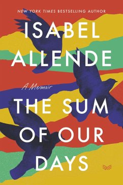 The Sum of Our Days (eBook, ePUB) - Allende, Isabel