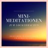 Mini-Meditationen zum Lockermachen... - Bild 1