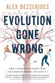 Evolution Gone Wrong (eBook, ePUB)