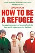 How to Be a Refugee (eBook, ePUB) - Bild 1