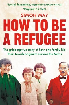 How to Be a Refugee (eBook, ePUB) - May, Simon
