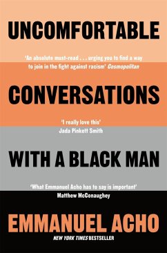 Uncomfortable Conversations with a Black Man (eBook, ePUB) - Acho, Emmanuel