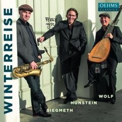 Winterreise Nach Franz Schubert - Wolf,Axel/Siegmeth,Hugo/Hunstein,Stefan