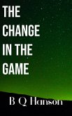 The Change in the Game (eBook, ePUB)