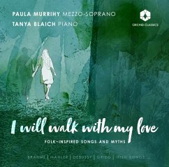 I Will Walk With My Love - Murrihy,Paula/Blaich,Tanya