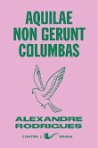 Aquilae non gerunt columbas (eBook, ePUB)