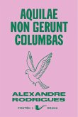 Aquilae non gerunt columbas (eBook, ePUB) Aquilae non gerunt columbas (eBook, ePUB)