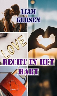 Recht in het hart (eBook, ePUB) - Gersen, Liam