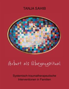 Geburt als Übergangsritual - Sahib, Tanja