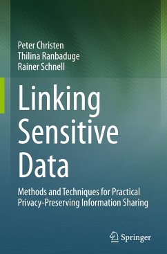 Linking Sensitive Data - Christen, Peter;Ranbaduge, Thilina;Schnell, Rainer