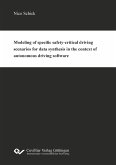 Modeling of specific safety-critical driving scenarios for data synthesis in the context of autonomous driving software