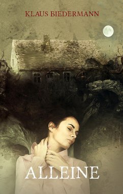 Alleine (eBook, ePUB) - Biedermann, Klaus