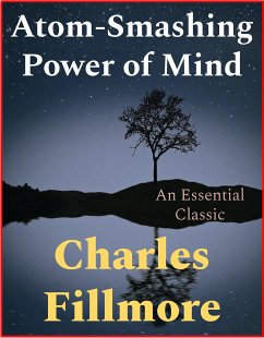 Atom-Smashing Power of Mind (eBook, ePUB) - Fillmore, Charles