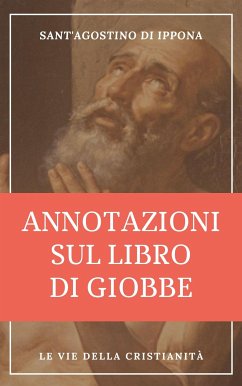Annotazioni sul libro di Giobbe (eBook, ePUB) - di Ippona, Sant'Agostino
