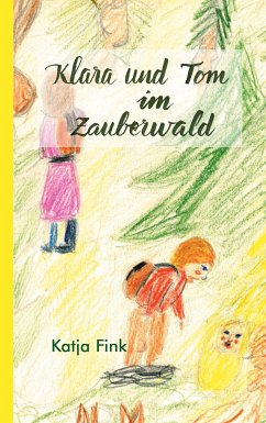 Klara und Tom im Zauberwald (eBook, ePUB) - Fink, Katja