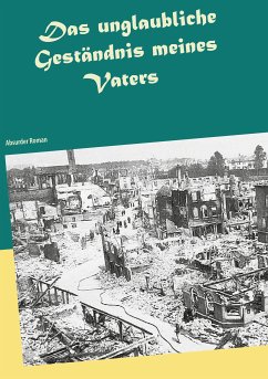 Das unglaubliche Geständnis meines Vaters (eBook, ePUB)