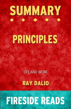Principles: Life and Work by Ray Dalio: Summary by Fireside Reads (eBook, ePUB)
