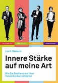 Innere Stärke auf meine Art (eBook, ePUB)