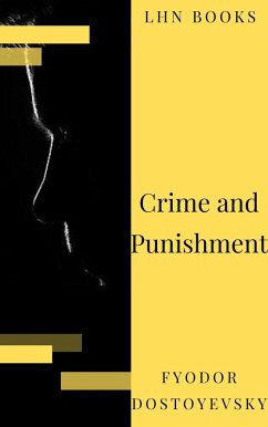 Crime and Punishment (eBook, ePUB) - Dostoyevsky, Fyodor; Books, Lhn