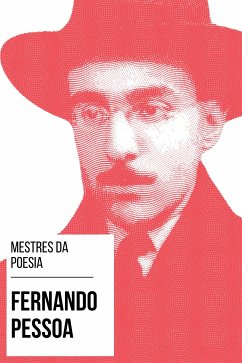 Mestres da Poesia - Fernando Pessoa (eBook, ePUB) - Pessoa, Fernando; Nemo, August