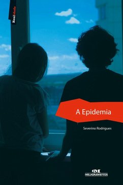 A epidemia (eBook, ePUB) - Rodrigues, Severino