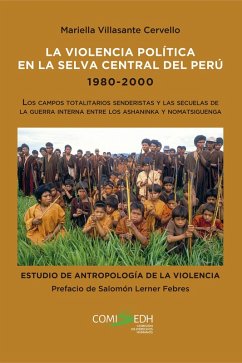 La violencia política en la selva central del Perú 1980-2000 (eBook, ePUB) - Cervello, Mariella Villasante