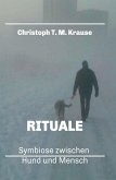 Rituale - Symbiose zwischen Hund und Mensch (eBook, ePUB)