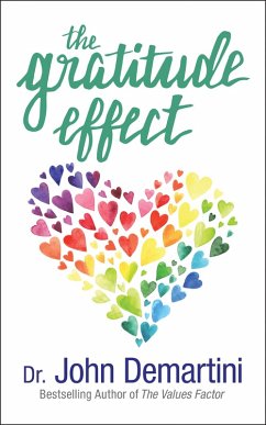 The Gratitude Effect (eBook, ePUB) - Demartini, John