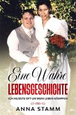 Eine Wahre Lebensgeschichte (1) (eBook, ePUB)