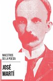 Maestros de la Poesía - José Martí (eBook, ePUB)
