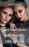 Part Time Lover with Mrs. Nagitta and Mrs. Amelia (eBook, ePUB)