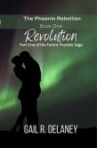 Revolution (The Phoenix Rebellion, #1) (eBook, ePUB)