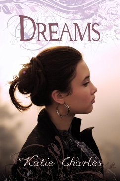 Dreams (eBook, ePUB) - Charles, Katie