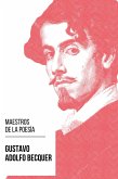 Maestros de la Poesia - Gustavo Adolfo Bécquer (eBook, ePUB)