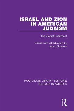 Israel and Zion in American Judaism (eBook, ePUB) - Neusner, Jacob