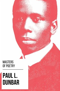 Masters of Poetry - Paul L. Dunbar (eBook, ePUB) - Dunbar, Paul Laurence; Nemo, August