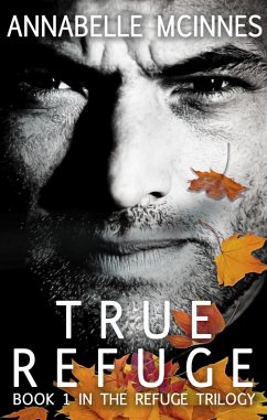 Cover True Refuge (The Refuge Trilogy, #1) (eBook, ePUB)