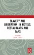 Slavery and Liberation in Hotels,... - Bild 1