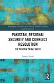 Pakistan, Regional Security and Conflict Resolution (eBook, PDF)