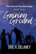 Gaining Ground (Future Possible Saga,... - Bild 1