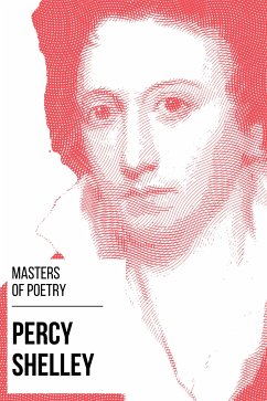 Masters of Poetry - Percy Shelley (eBook, ePUB) - Shelley, Percy Bysshe; Nemo, August