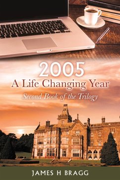 2005 A life Changing Year (eBook, ePUB) - Bragg, James H