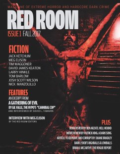 Red Room Issue 1: Magazine of Extreme Horror and Hardcore Dark Crime (eBook, ePUB) - Ketchum, Jack; Valle, Gil; Elison, Meg; Waggoner, Tim; Keaton, David James