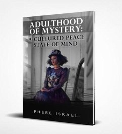 Adulthood of Mystery (eBook, ePUB) - Israel, Phebe