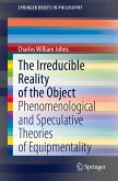The Irreducible Reality of the Object (eBook, PDF)