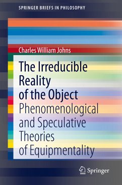 The Irreducible Reality of the Object (eBook, PDF) - Johns, Charles William