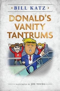 Donald's Vanity Tantrums (eBook, ePUB) - Katz, Bill
