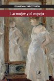 La mujer y el espejo (eBook, ePUB)