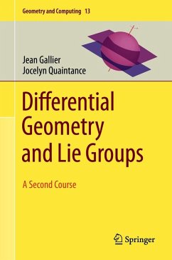 Differential Geometry and Lie Groups (eBook, PDF) - Gallier, Jean; Quaintance, Jocelyn