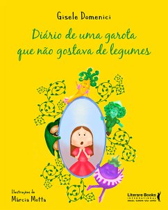 Diário de uma garota que não gostava de legumes (eBook, ePUB) - Domenici, Gisele